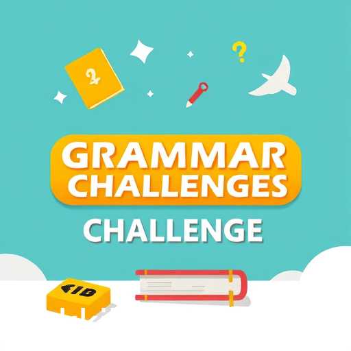 Grammar Challenges